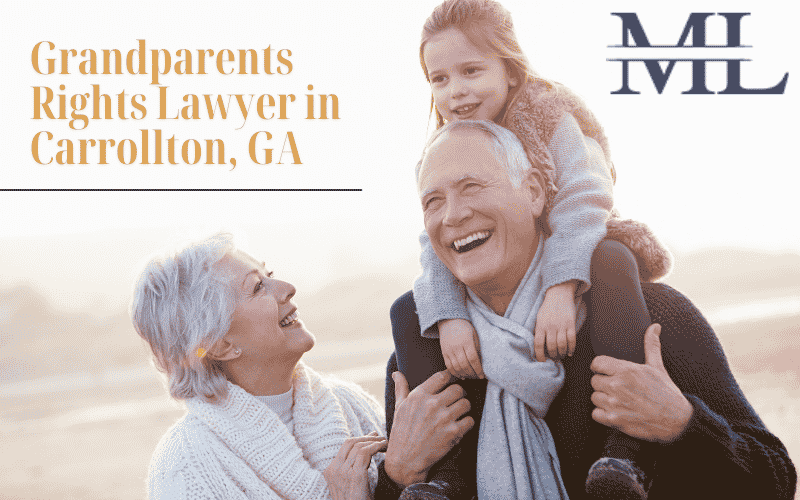 Grandparents Rights Lawyer in Carrollton, GA